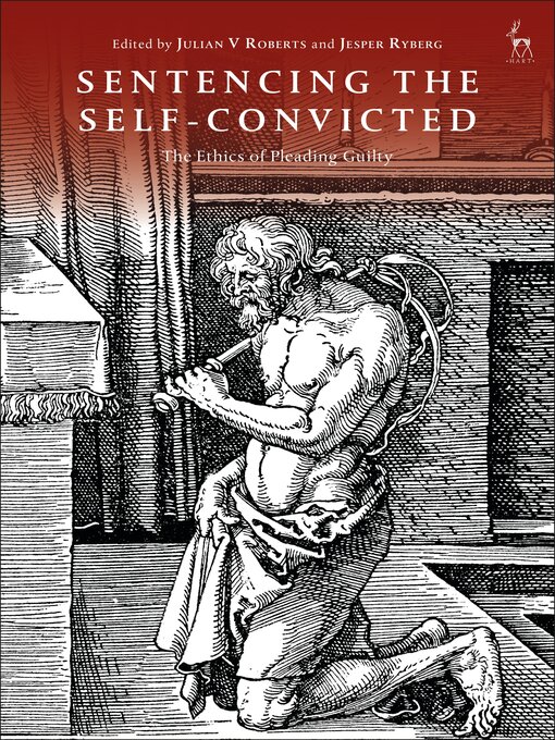 Title details for Sentencing the Self-Convicted by Julian V Roberts - Available